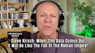 Steve Kirsch: When This Data Comes Out It Will Be Like The Fall Of The Roman Empire!