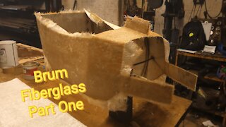 Brum fiberglassing (Part One)