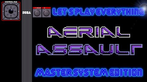 Let's Play Everything: Aerial Assault