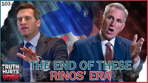 Truth Hurts #103 - End of These RINOs' Era