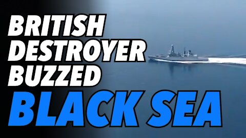British Destroyer gets buzzed in Black Sea. Dumb provocation or pre-war provocation?