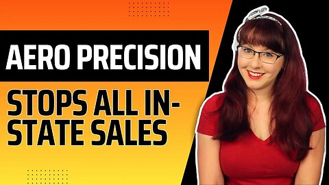 Aero Precision Stops All In-State Sales