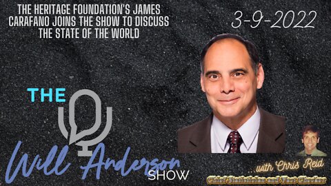 The Heritage Foundation's James Carafano Joins The Show To Discuss The State Of The World