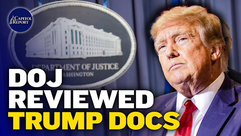 DOJ Already Reviewed Trump Docs; Pelosi Asked About Student Debt Comments | Trailer | Capitol Report