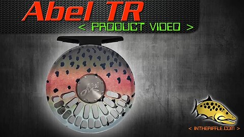 Abel TR Fly Reel