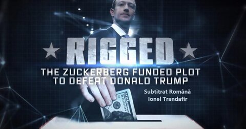 Rigged - Complotul finanțat de Zuckerberg pentru a-l învinge pe Donald Trump (2022)