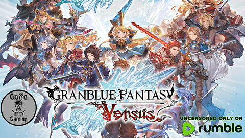 Granblue Fantasy Versus: Rising with Goffo and maybe more