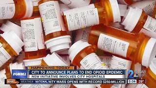 City to announce plans to end opioid epidemic