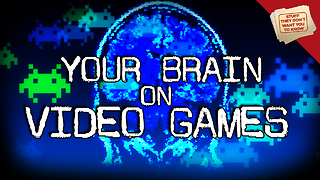 Stuff They Don't Want You to Know: Video Games and Your Brain