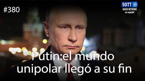 Putin: El mundo unipolar llegó a su fin