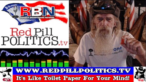 Red Pill Politics (9-24-23) – Weekly RBN Broadcast!