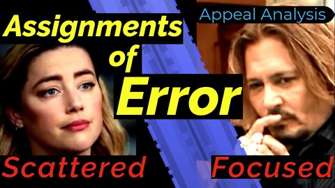 Assignments of Error for Depp v. Heard - Appeal Attorney Analysis - First Look