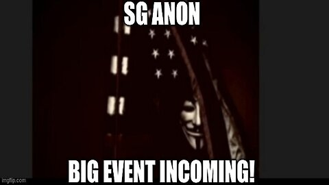 SG Anon: Big Event Incoming! (Video)