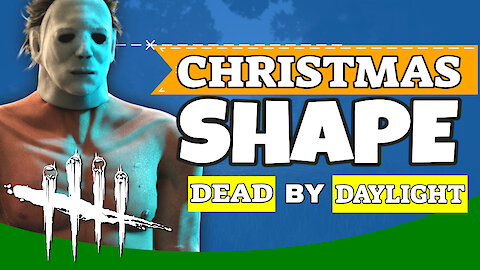 Christmas Shape | DBD MICHAEL MYERS Gameplay | Dead by Daylight | Twitch.tv/WarlockOfWifi