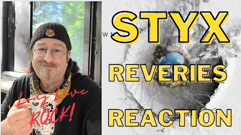 Styx - Reveries | NEW Classic Rock REACTION