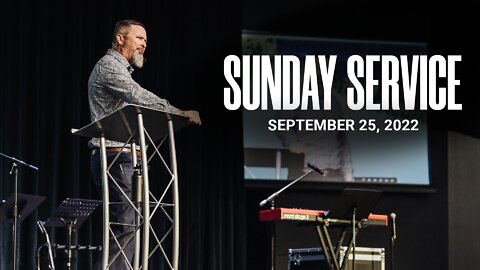 Sunday Service | 09-25-22 | Tom Laipply