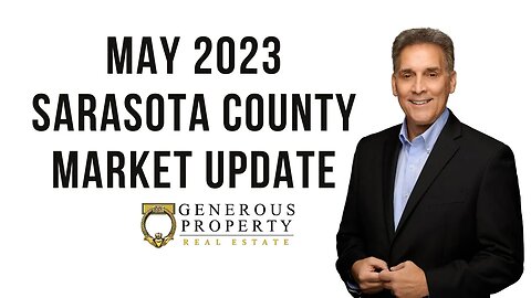 Sarasota County Real Estate Market Update May 2023