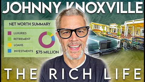Johnny Knoxville | The Rich Life | How He Spends His $75 Million?