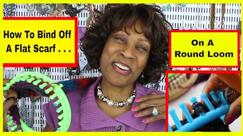 How To Bind Off A Flat Scarf On A Round Loom 🧶Wambui Made it