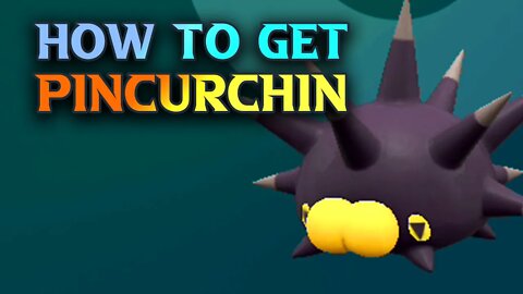 How To Get Pincurchin Pokemon Scarlet and Violet Location guide