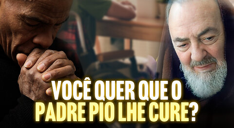 Padre Pio e a Única Doença Que Precisa de Cura!