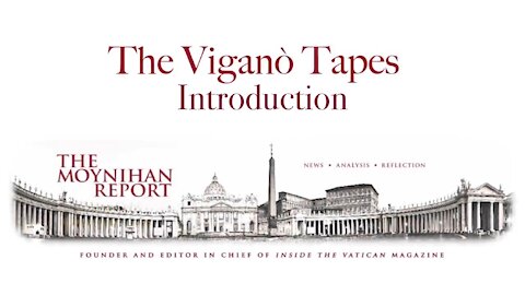 The Vigano’ Tapes / Series - “The Introduction”