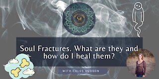 Soul Fractures. What are they and how do I heal them? - #WorldPeaceProjects