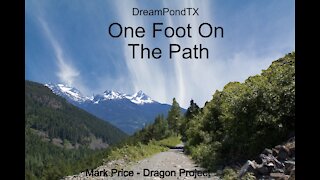 DreamPondTX/Mark Price - One Foot On The Path (The Dragon Project)