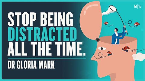 How To Regain Control Of Your Attention - Dr Gloria Mark | Modern Wisdom Podcast 584