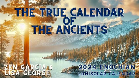 The True Calendar of the Ancients - Lisa George & Zen Garcia