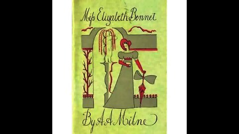 Miss Elizabeth Bennet by A A Milne