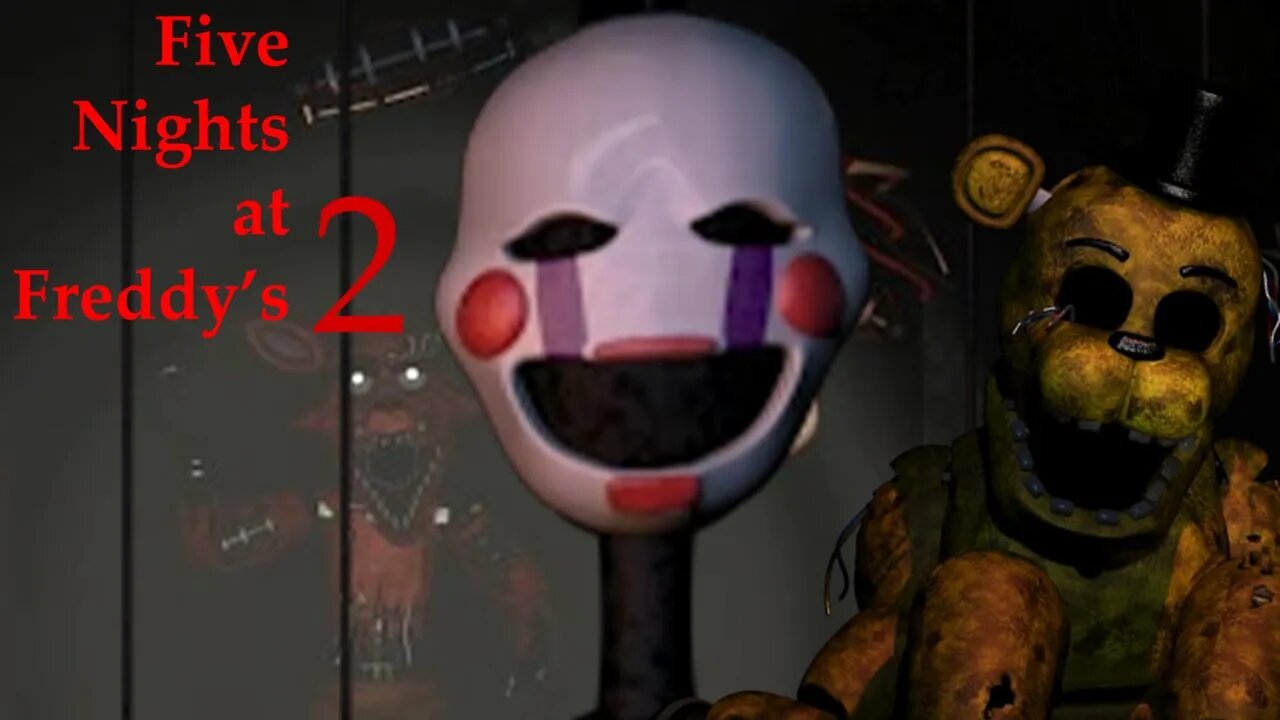 🔴Live!] Five Nights at Freddy's 2 