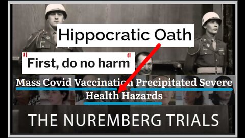The Hippocratic Oath: Doctors Who Issue the Harmful Vaccines Should Be Charged Under Nuremberg 2.0
