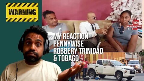 My Ian Alleyne Pennywise Robbery Reaction Video
