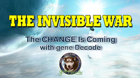 Gene Decode Great - The Invisible War - Trump, DUMBS - 4/2/24..