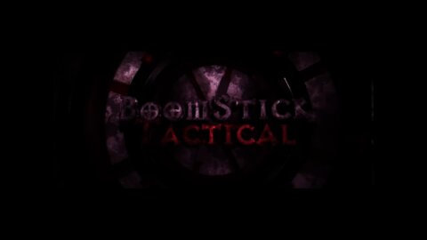 BoomStick Tactical Channel Update