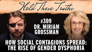 How Social Contagions Spread: The Rise of Gender Dysphoria | Dr. Miriam Grossman