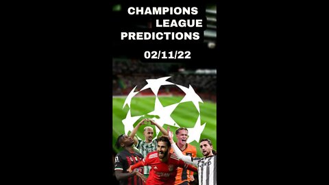 Champions League Analysis and Predictions 02/11/22 #shorts