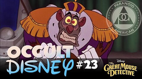 Occult Disney #23: The Great Mouse Detective
