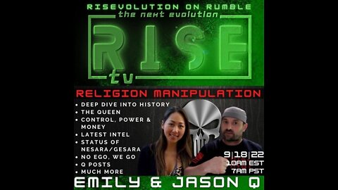 RISE 9/18|22 W/ JASON Q & QUANTUM EMILY PART II