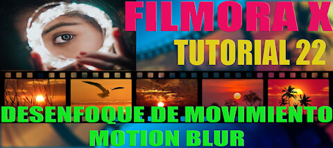 🆕Cómo hacer DESENFOQUE DE MOVIMIENTO ⚡️ MOTION BLUR ✅ BALTAN 💪 Filmora X 👌 Tutorial 22 🚀