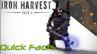 Iron Harvest Quick Facts - WW1 Era Mecha RTS