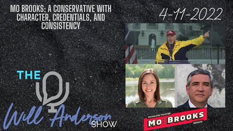 Mo Brooks: A Conservative With Character, Credentials, And Consistency