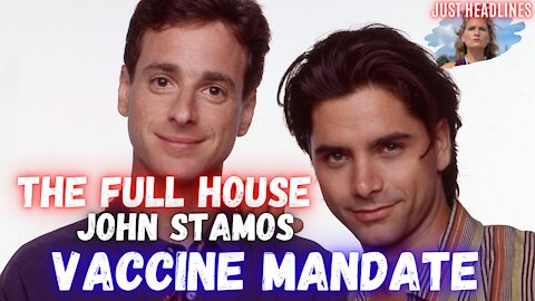 Just Headlines: The Full House John Stamos Vaccine Mandate