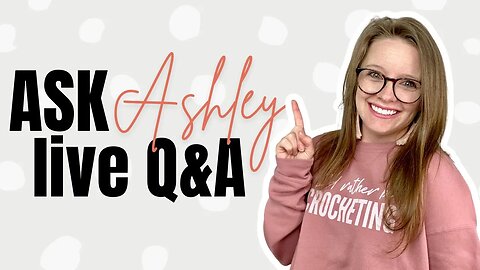 Ask Ashley - Episode 35 - Live Q&A Crochet Business Chat