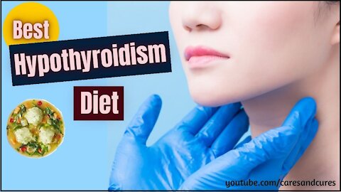 Best Hypothyroidism Diet | Food Good For Thyroid Health | Thyroid Foods