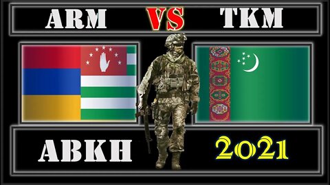 Armenia Abkhazia VS Turkmenistan 🇦🇲 Military Power Comparison 2021 🚩,Military Power