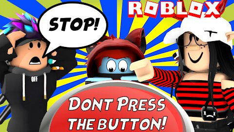 ROBLOX WE PRESSED IT AND IT HAPPENED..