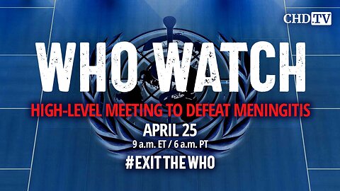 WHO WATCH: High-Level Meeting to Defeat Meningitis | Apr. 25