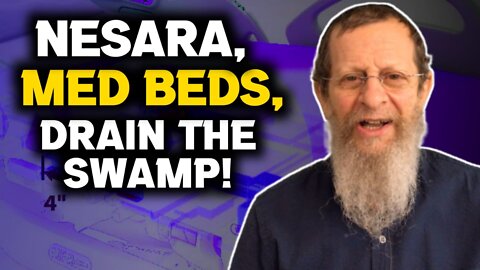 NESARA, MED BEDS, DRAIN THE SWAMP. Eli Weber